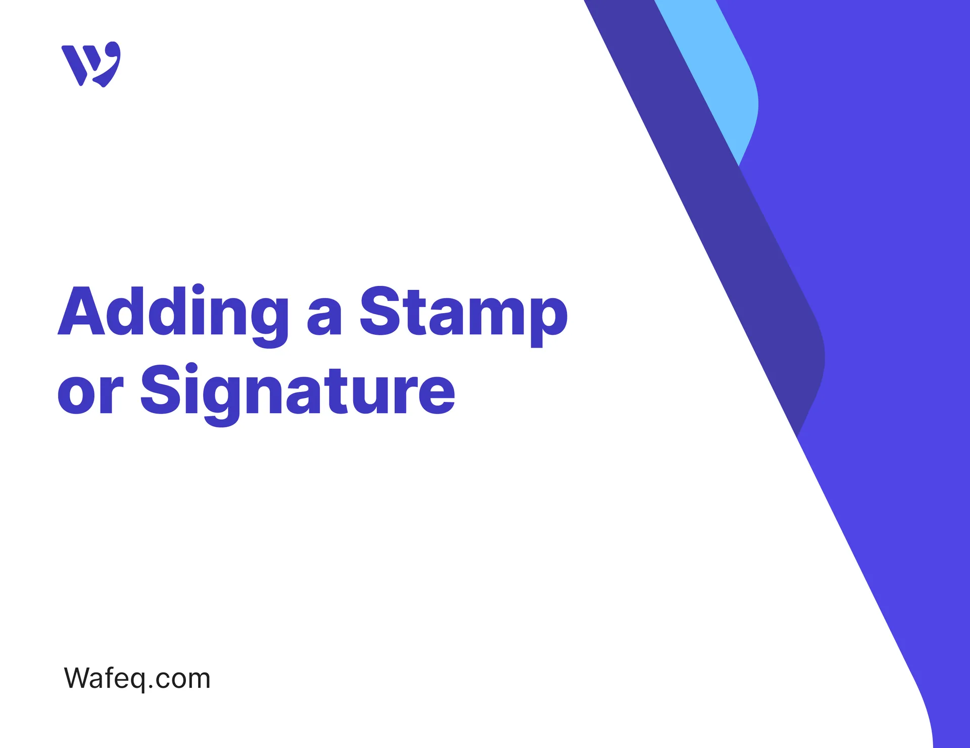 Adding a Stamp or Signature